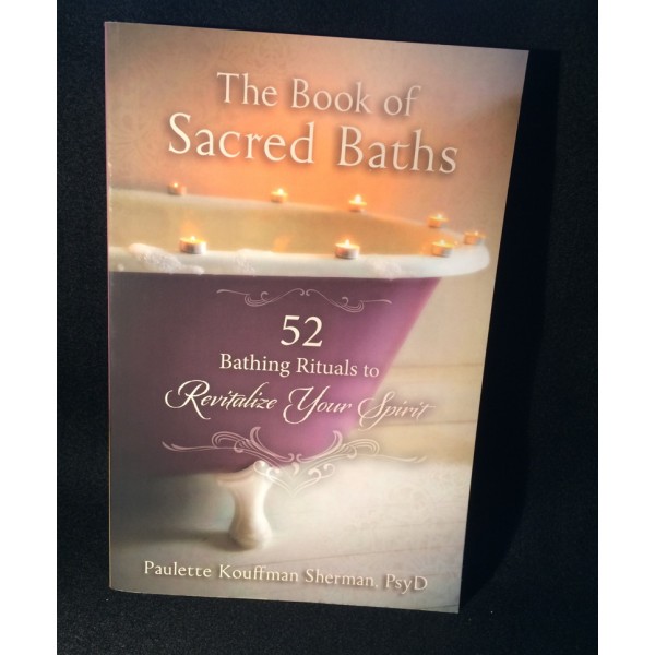 Book Of Sacred Baths Paulette Kouffman Sherman
