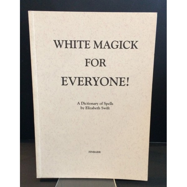 Book White Magic For Everyone	Elisabeth Swift