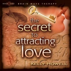 CD Secret To Attracting Love Kelly Howell  CD Secret To Attracting Love Kelly Howell